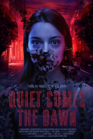 Film QUIET COMES THE DAWN